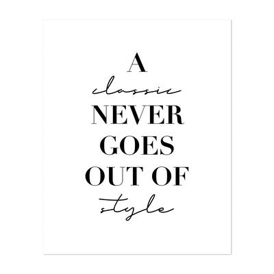 A Classic Never Goes Out of Style Typography Minimal Art Print/Poster