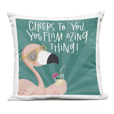 Stupell Cheers To You Flamazing Printed Outdoor Throw Pillow Design by Sarah Hickman