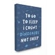 preview thumbnail 1 of 6, Stupell 'To Go To Sleep I Count Dinosaurs Not Sheep' Blue Typography Canvas Wall Art - Multi-Color 16 x 20