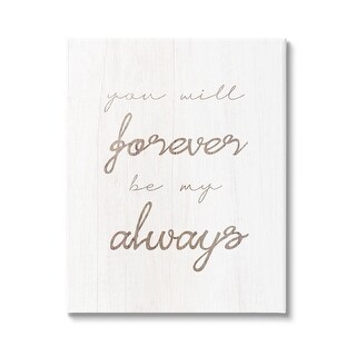 Stupell Forever Be My Always Canvas Wall Art Design by Lil' Rue - Bed ...
