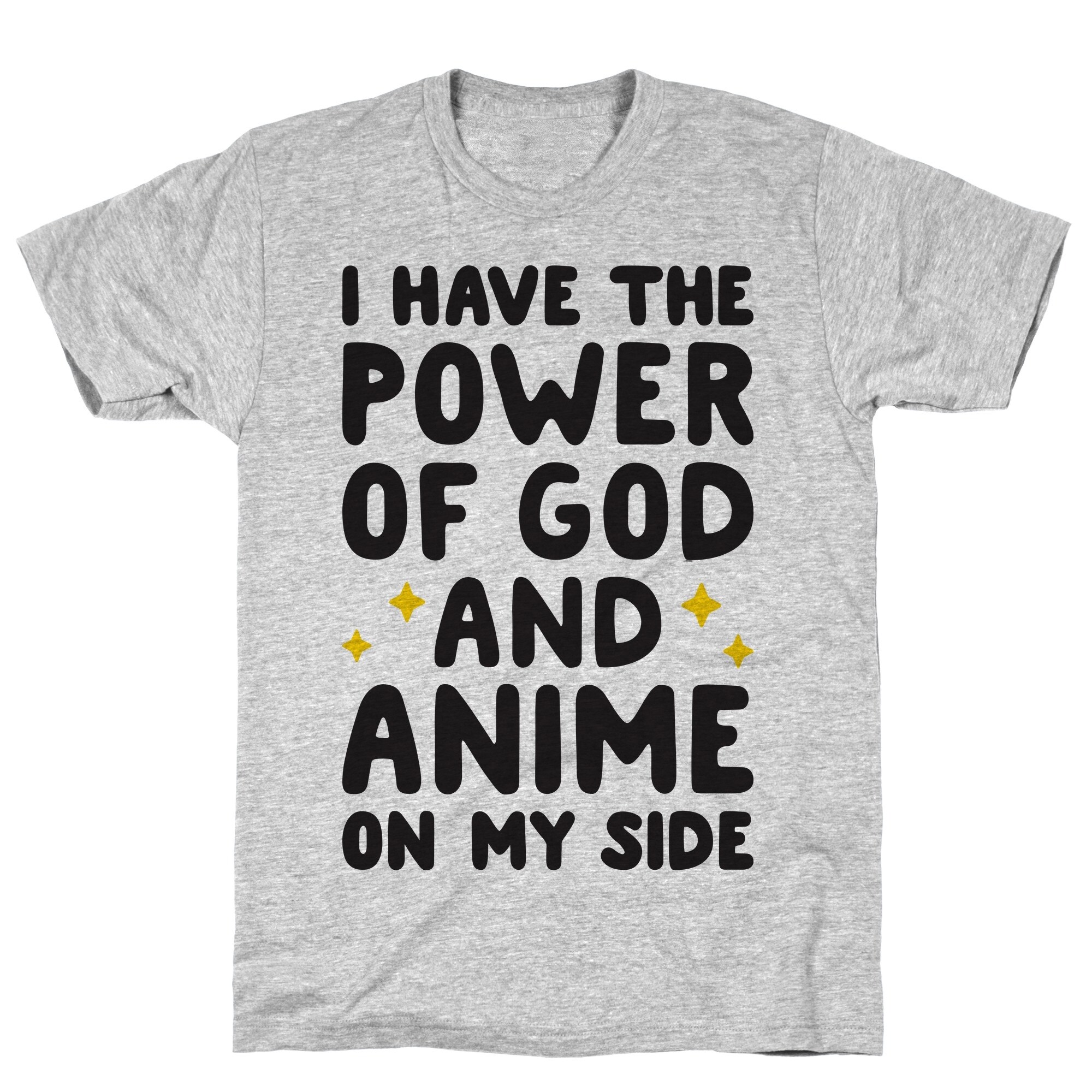 Shop I Have The Power Of God And Anime On My Side Athletic Gray Men S Cotton Tee By Lookhuman Overstock 21228959