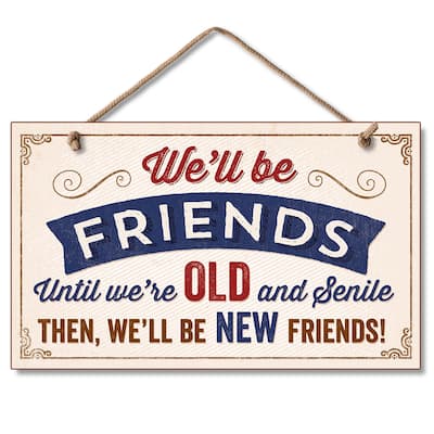 Hanging Wood Sign - Old And Senile
