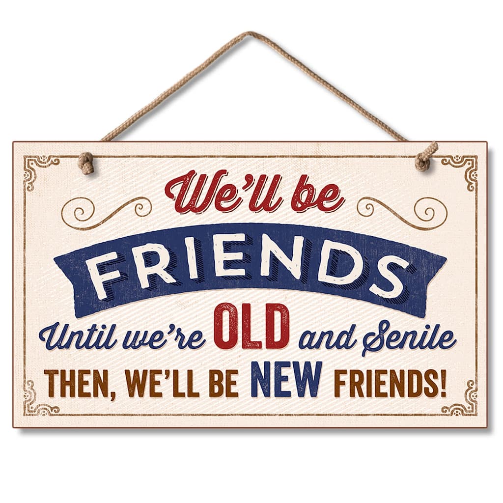 Hanging Wood Sign - Old And Senile