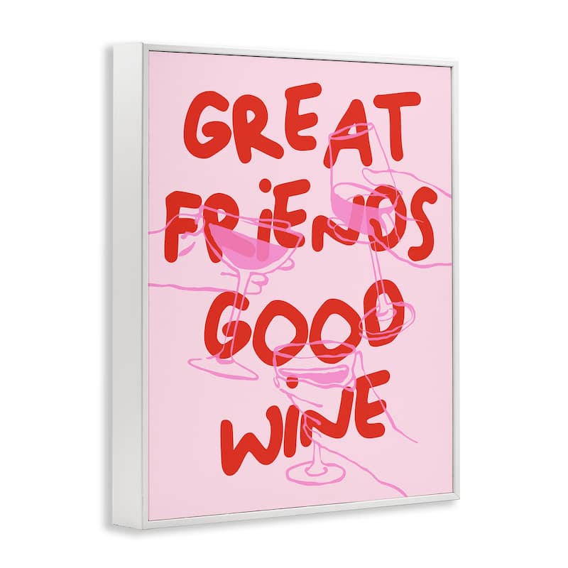 Stupell Great Friends Good Wine Framed Giclee Art Design By House of Lulu