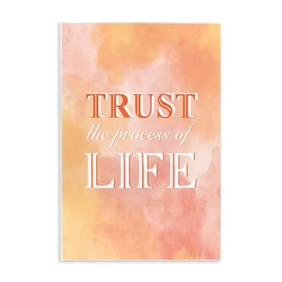 Stupell Trust The Process Of Life Wall Plaque Art Design By Martina Pavlova