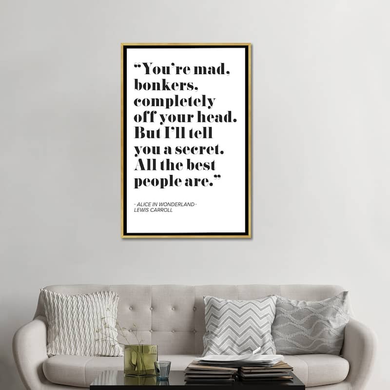 iCanvas "Alice in Wonderland Quote" by Mambo Art Studio Framed Canvas Print
