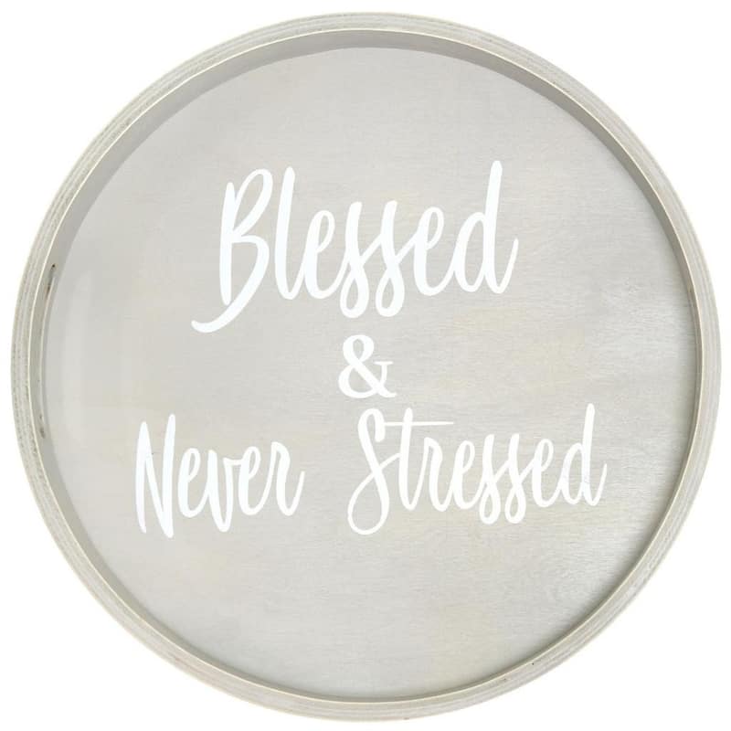 HomeRoots 14" Gray And White Blessed and Never Stressed Round Serving Tray With Handles - 13.75 in. x 1.65 in. x 13.75 in.