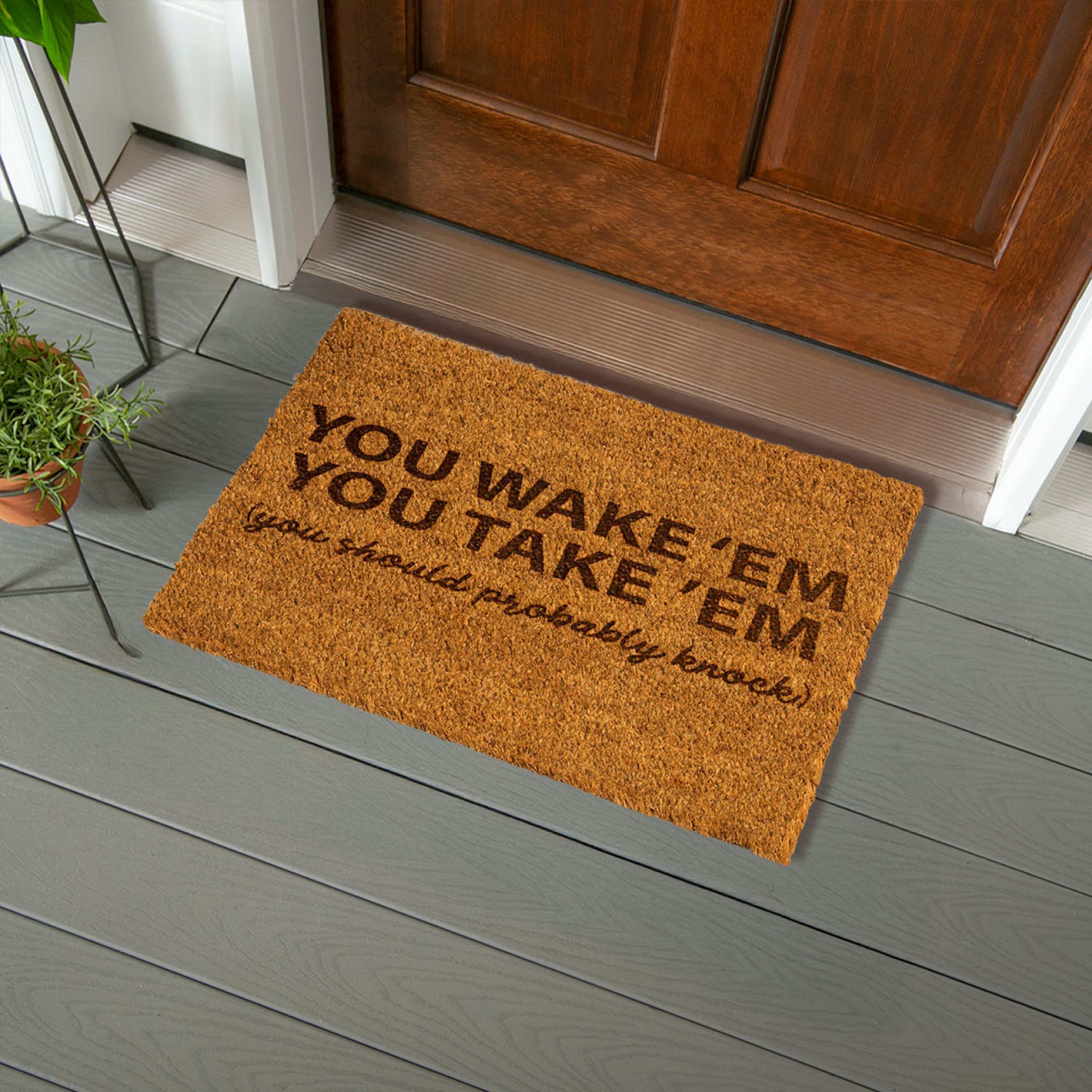 You Wake Em You Take Em Coir Door Mat, 28" x 16" - 28" x 16"
