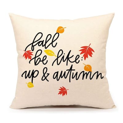 Fall Be Like Up & Autumn Throw Pillow Case