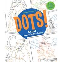 Sterling Publishing Dots%21 Super Connect The Dots Puzzles