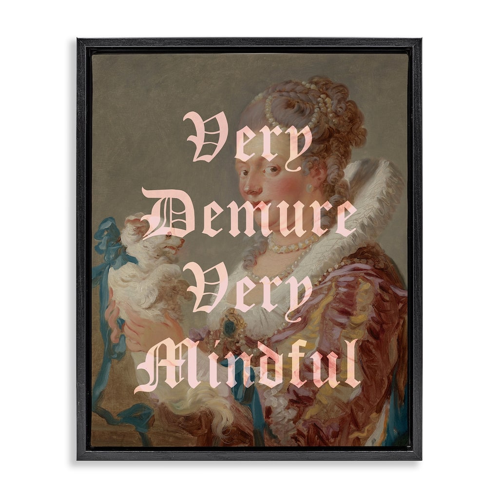 Stupell Demure & Mindful Classic Framed Floater Canvas Wall Art Design By Lil' Rue