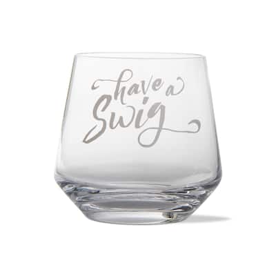 Have A Swig Sentiment Drinkware and Barware Clear Glass, 12 oz
