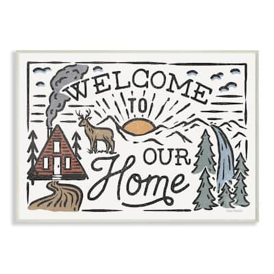 Stupell Welcome to Our Home Greeting Cabin Forest Words Wood Wall Art