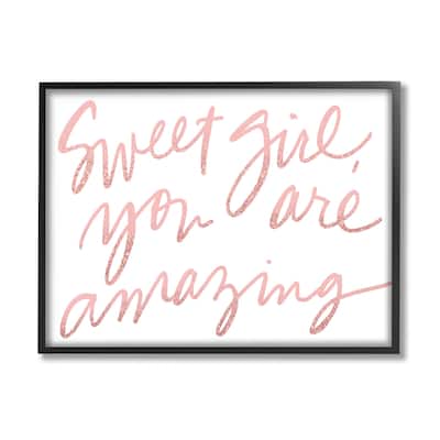 Stupell Sweet Girl You Are Amazing Phrase Pink Script Framed Wall Art