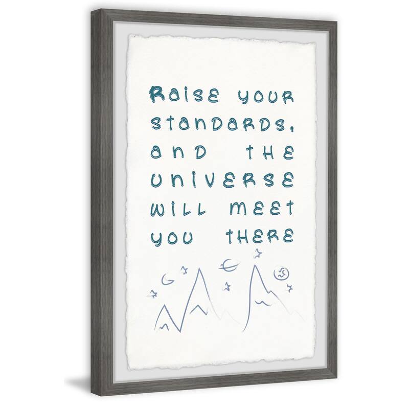 Raise Your Standards IV Framed Wall Art, Elegant Home Touch - Sophisticated Artwork for Refined Décor