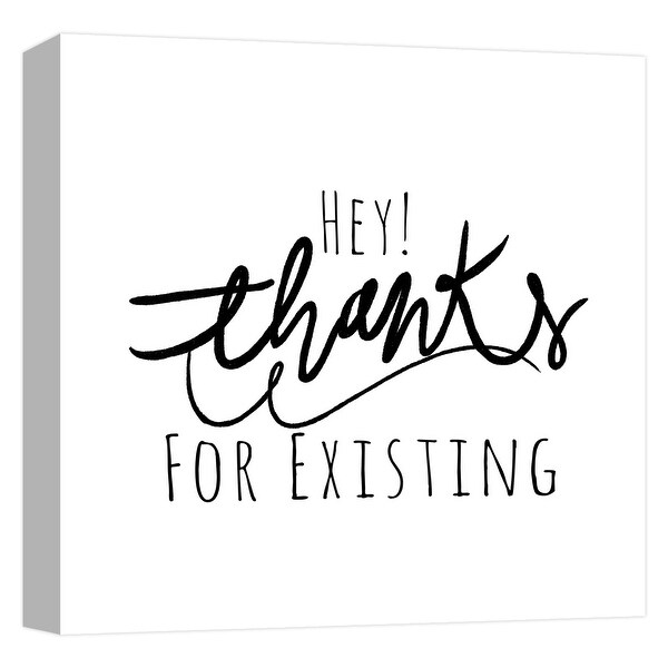 PTM Images 9-124699 PTM Canvas Collection 12" x 12" - "Thanks For Existing" Giclee Sayings & Quotes Art Print on Canvas
