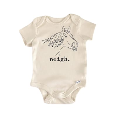 Neigh Horse - Baby Boy Girl Clothes Infant Bodysuit Funny Cute Newborn