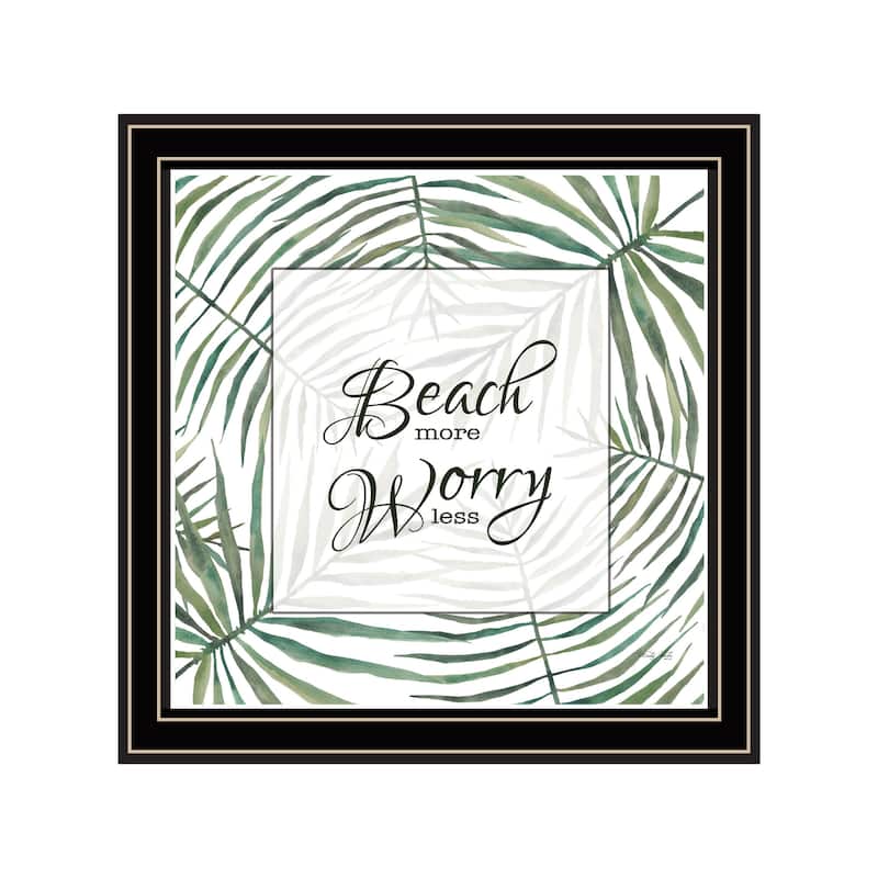 TrendyDecor4U Contemporary "BEACH MORE, WORRY LESS" Framed Print Wall Art - Multi