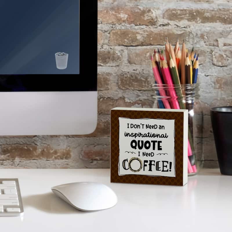 Wood Block Décor Message Need Coffee Sign, 3.75 inches Square, Made in The USA - Multi-52