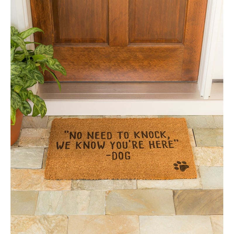 Don't Knock, The Dogs Know You Are Here" Coir Door Mat