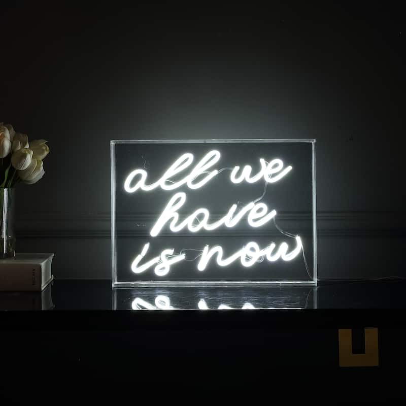 All We Have Is Now 14" X 10" Contemporary Glam Acrylic Box USB Operated LED Neon Light, White by JONATHAN Y - 14" X 10"