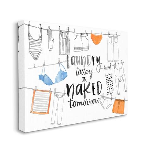 Stupell Industries Laundry Today Naked Tomorrow Phrase Vintage Clothesline Canvas Wall Art