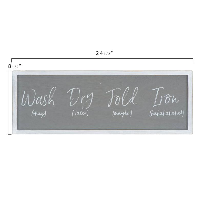 Grey "Wash ... Fold 'maybe' Iron 'hahaha'" Wood Framed Wall Decor