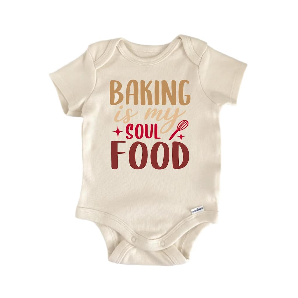 Baking Is My Soul Food - Baby Boy Girl Clothes Bodysuit Funny Cute