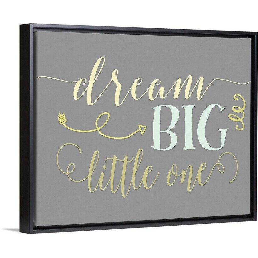Shop Dream Big Little One Black Float Frame Canvas Art
