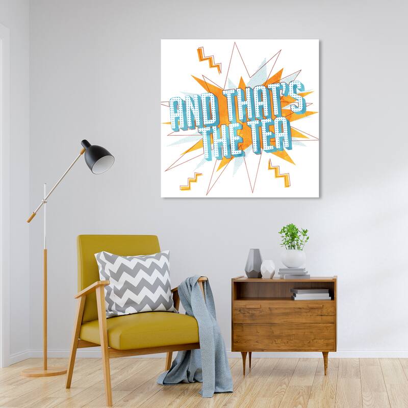 Wynwood Studio Prints Advertising That's the Tea Pop Orange and Light Orange Modern & Contemporary Wall Art Canvas Print - 30 x 30