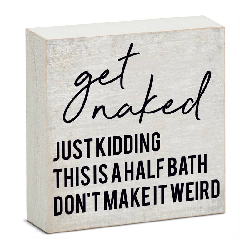 Get Naked Artistic Freestanding Solid Wood Block Sign Made in the USA 3.75” Square Decorative Accent for Home or Office - White