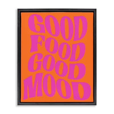 Stupell Good Food & Mood Framed Floater Canvas Wall Art Design By House of Lulu