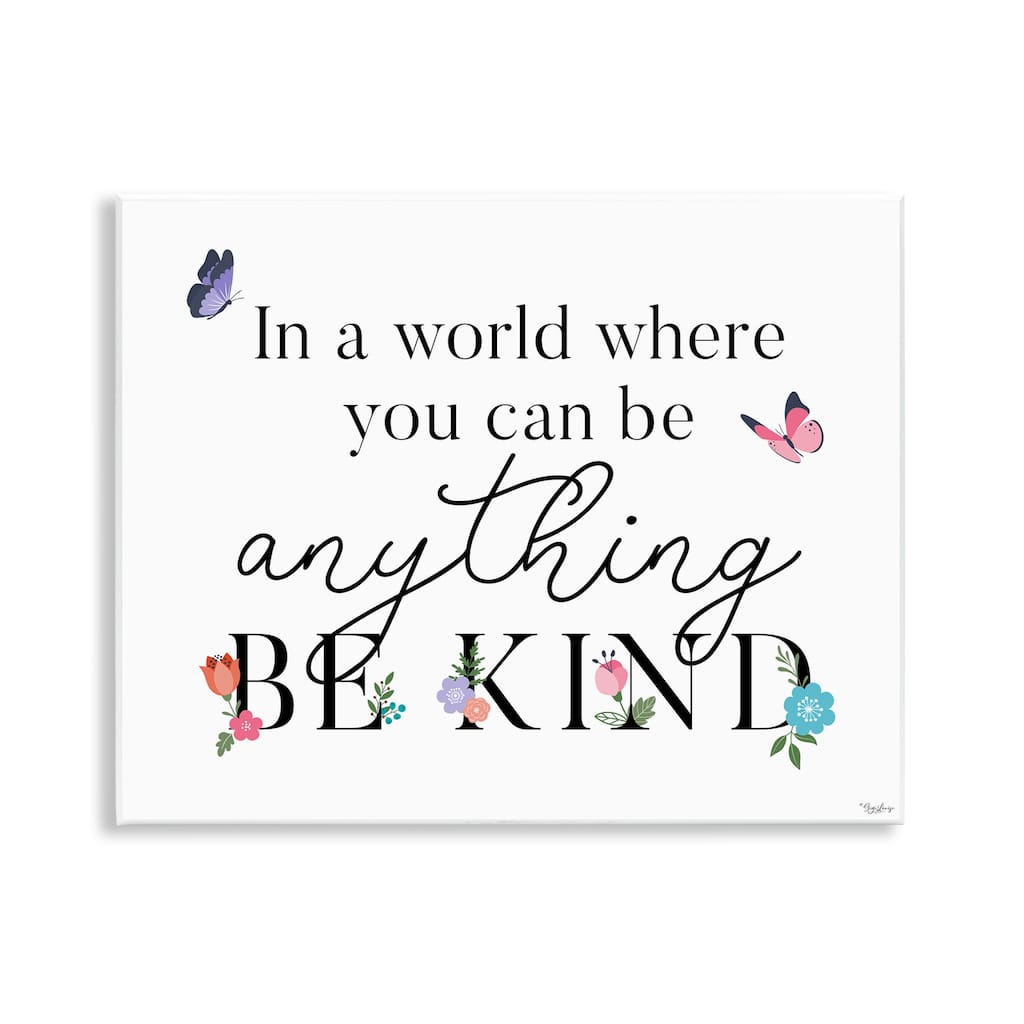 Stupell Be Anything & Kind Wall Plaque Art Design By Gigi Louise