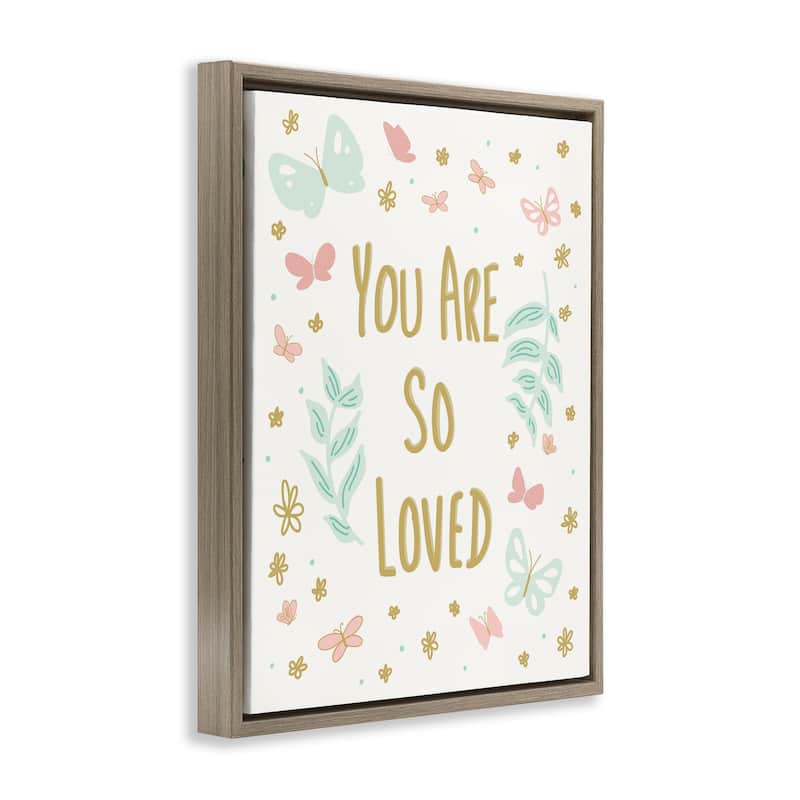 Stupell So Loved Uplifting Flowers Framed Floater Canvas Wall Art Design By Sweet Melody Designs