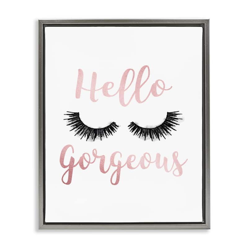 Stupell Hello Gorgeous Black Eyelashes Typography Floater Frame - White - 25 x 31 - Grey