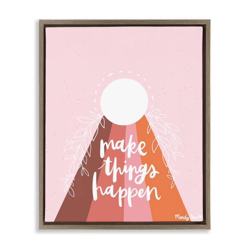 Stupell Minimal Make Things Happen Framed Floater Canvas Wall Art Design By Mandy Ford Art + Illustration - 25 x 31 - Brown