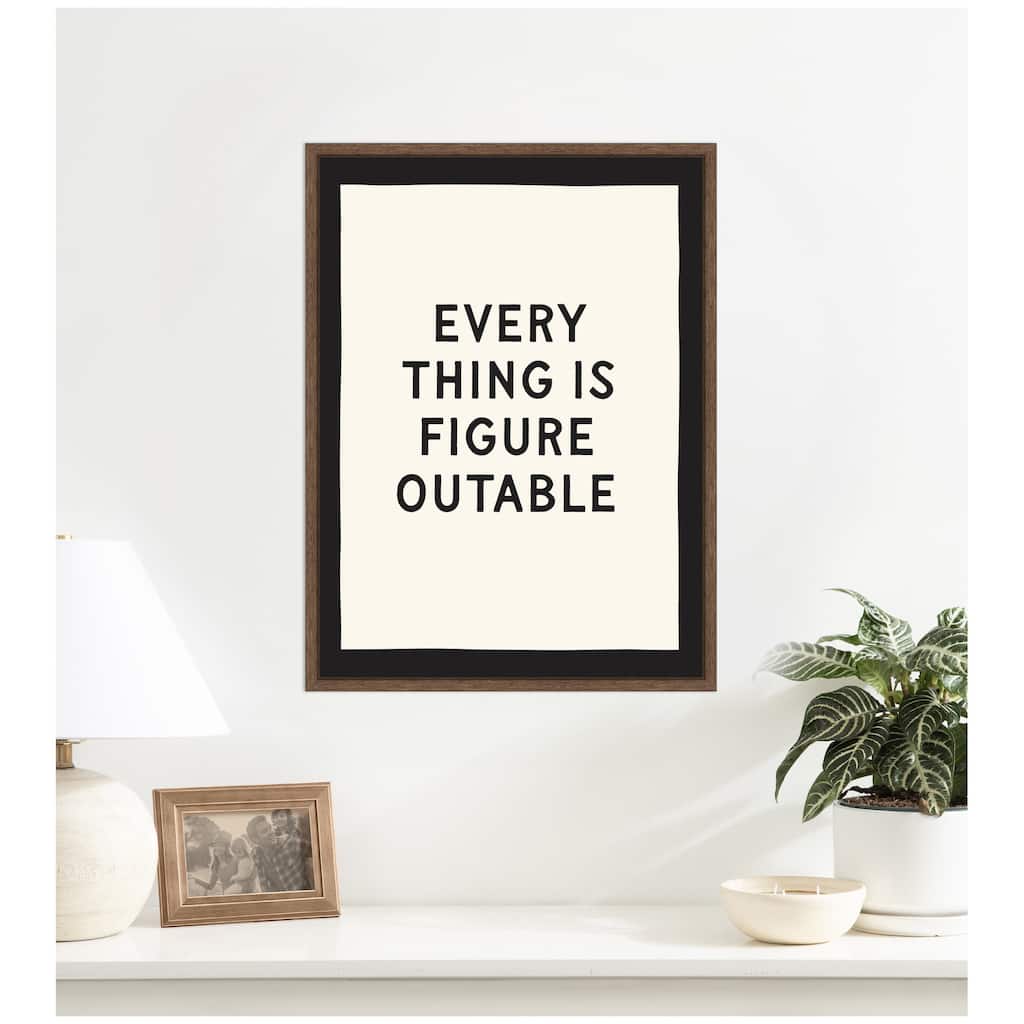 Kate and Laurel Everything is Figureoutable Positive Quote Black and White by Lucky Guava Framed Canvas Wall Art Print
