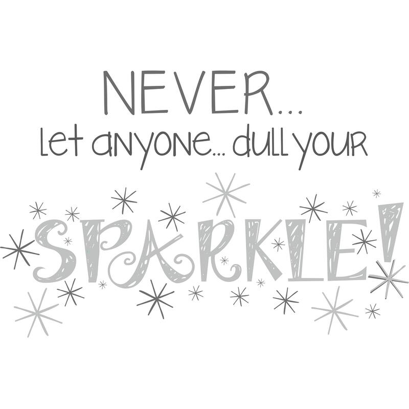 WallPops Never Dull Your Sparkle Wall Quote