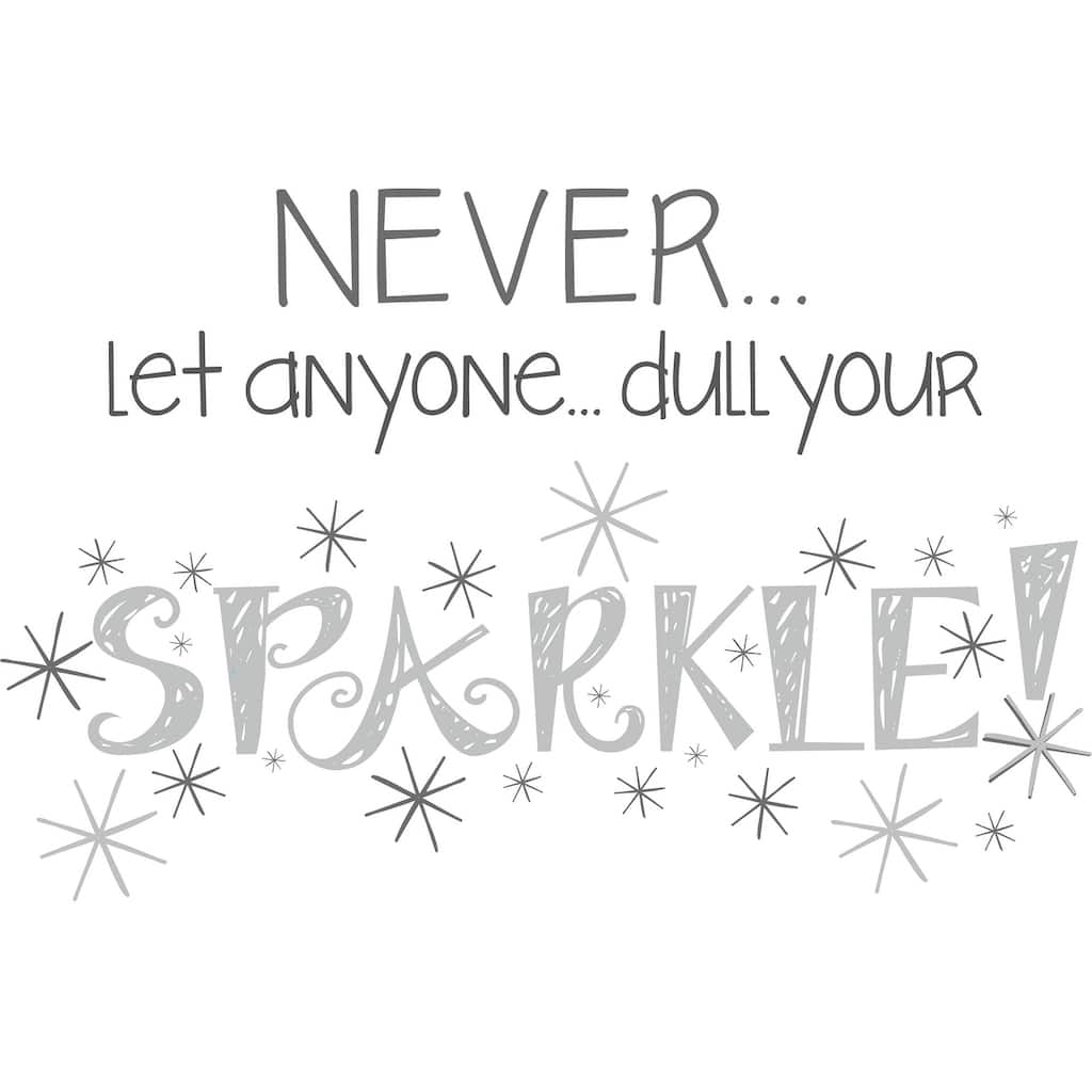 WallPops Never Dull Your Sparkle Wall Quote