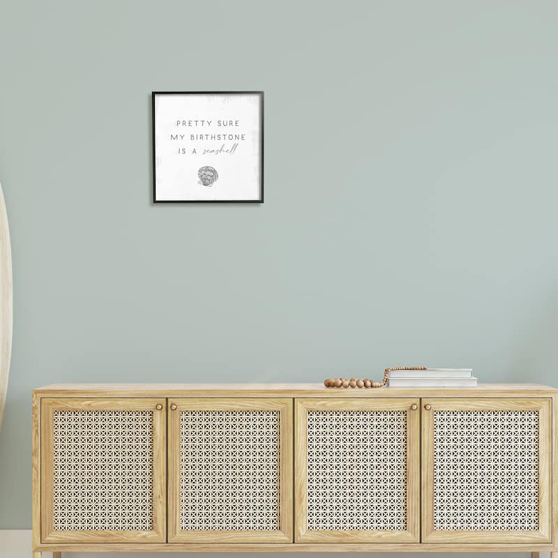 Stupell My Birthstone Is Seashell Vintage Inspirational Saying Framed Wall Art, Design by Daphne Polselli - Grey
