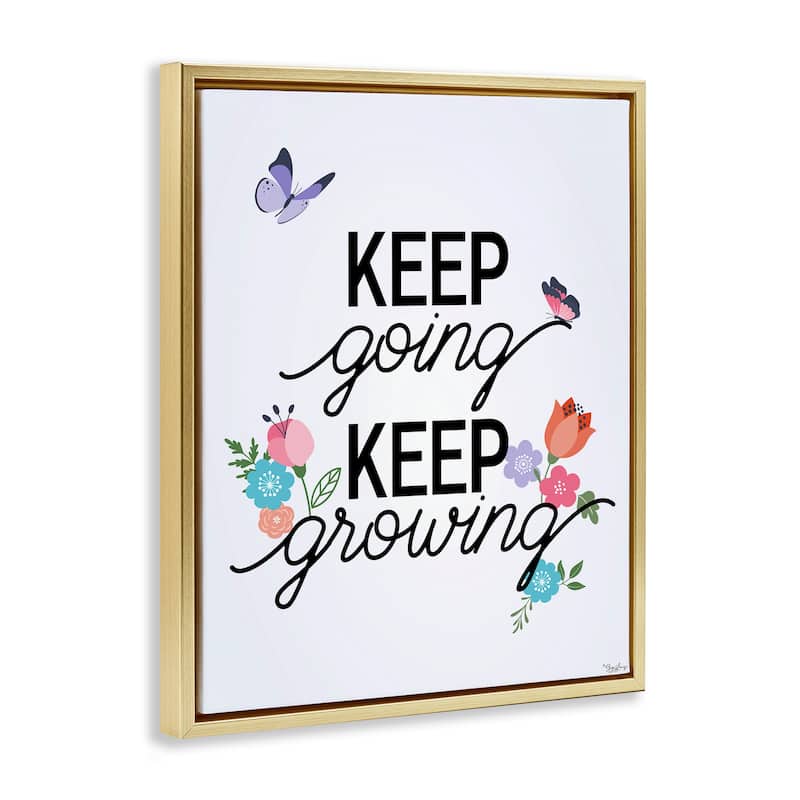 Stupell Keep Going & Growing Framed Floater Canvas Wall Art Design By Gigi Louise