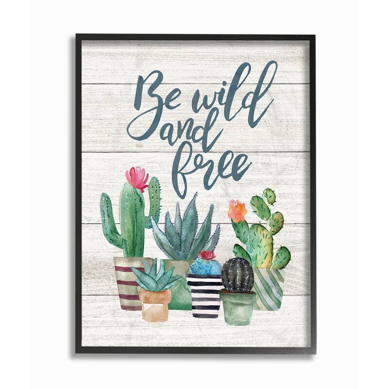 Stupell Be Wild And Free Cactus Succulents Watercolor, Framed Giclee, 11 x 1.5 x 14, Made in USA - Multi-color