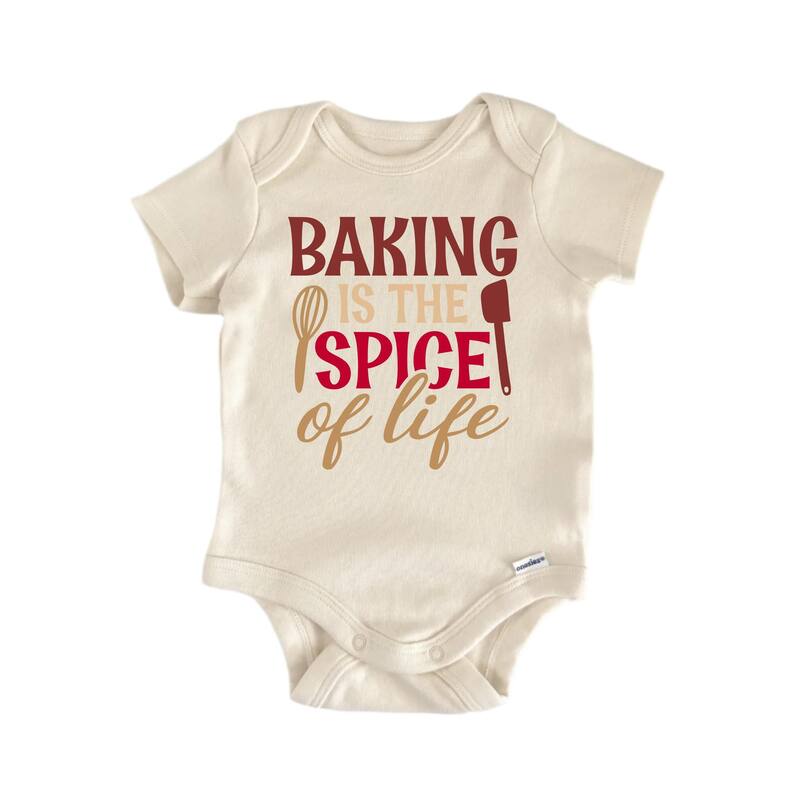 Baking Is The Spice Of Life - Baby Boy Girl Clothes Bodysuit Funny Cute - Natural - 0-3M