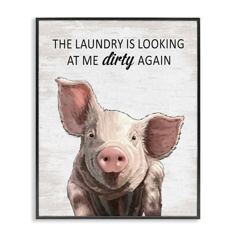 Stupell Funny Dirty Laundry Pig Framed Giclee Art Design By Lettered and Lined - 11 x 14 - Black