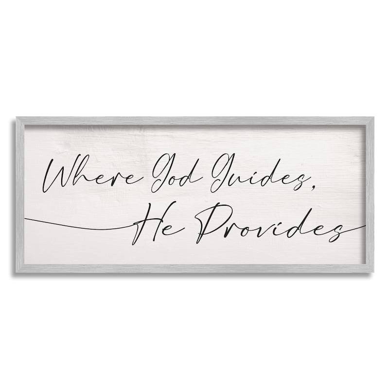Stupell Where God Guides He Provides Soft Spiritual Proverb Framed Wall Art - 13 x 30 - Grey