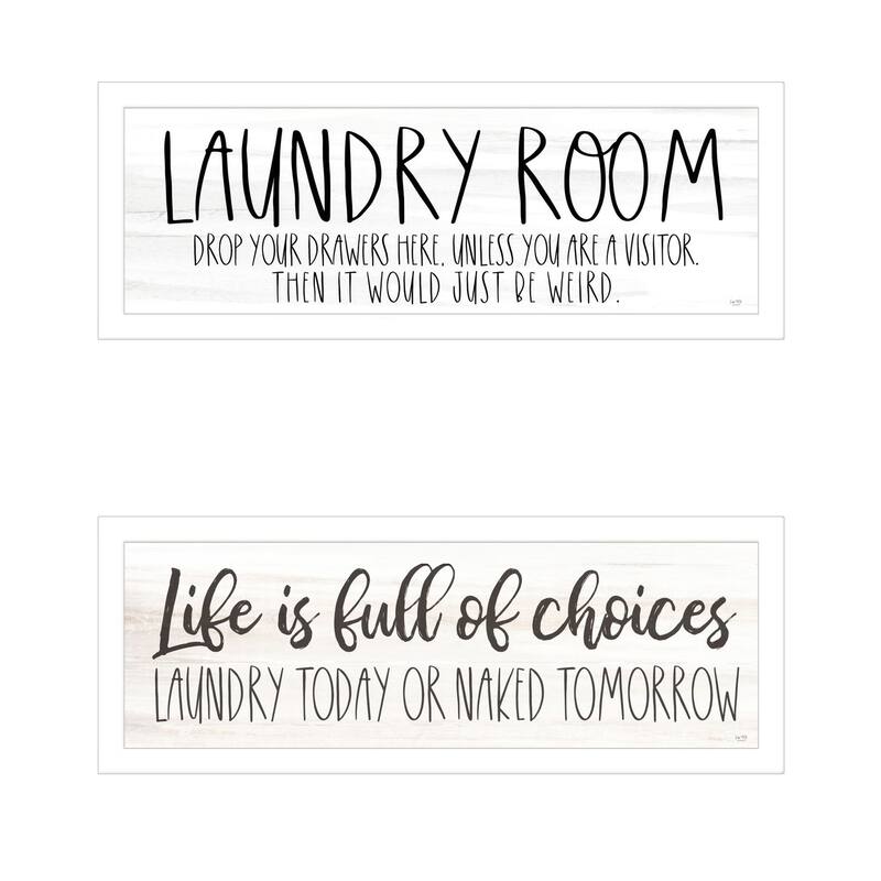 Trendy Decor 4U "Life is Full of Choices! Laundry Today or Naked Tomorrow!" Printed Framed Wall Art by LUX + ME Design - White - 39 x 15