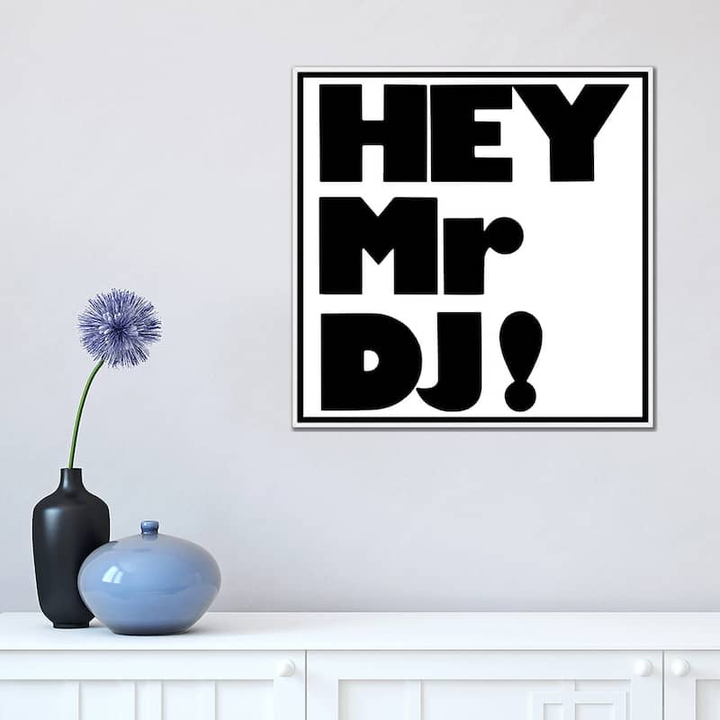 iCanvas "Hey Mr Dj" by Hemingway Design Framed Canvas Print