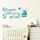 preview thumbnail 14 of 12, Wall Decal Let Your Dreams Set Sail Nursery Decor. 7 tall x 15 wide inches - Teal