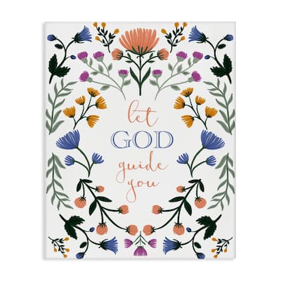 Stupell Floral Let God Guide You Canvas Wall Art Design By Angel Nicole