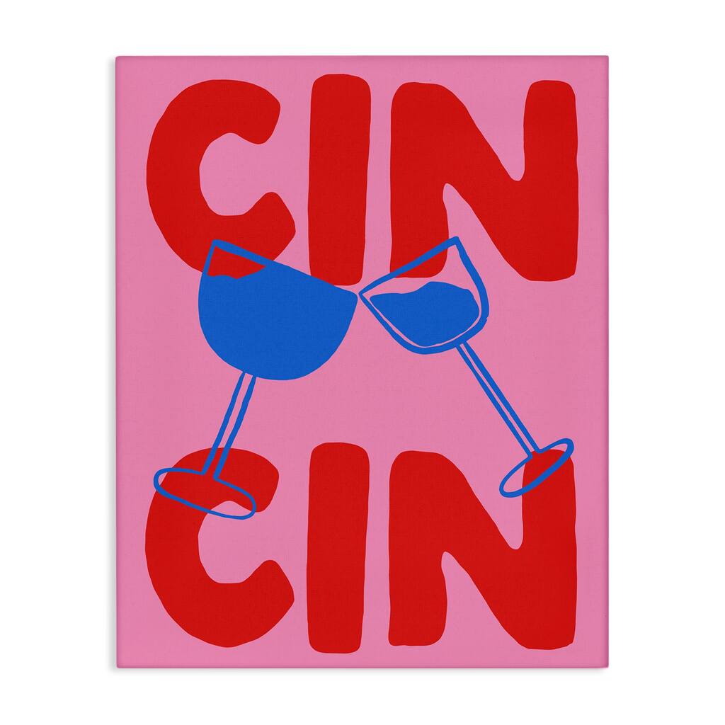 Stupell Bold Cin Cin Cheers Canvas Wall Art Design By House of Lulu
